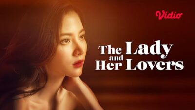 Drama Thailand “The Lady and Her Lovers”